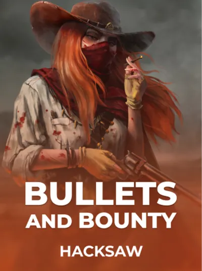 Bullets and Bounty